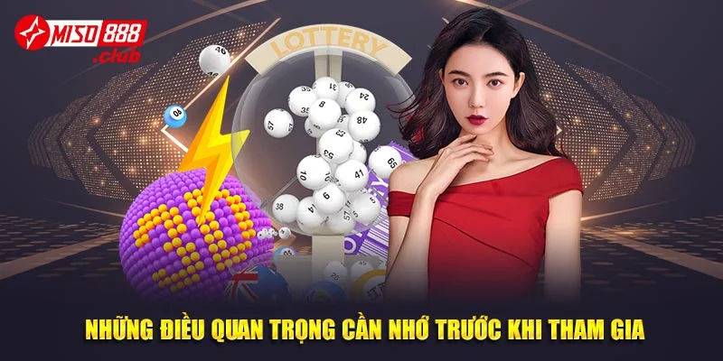 Những điều quan trọng cần nhớ trước khi tham gia
