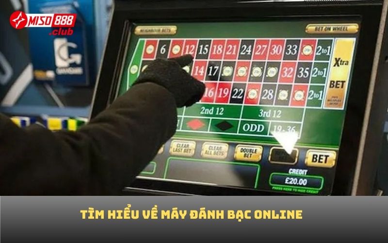 Tìm hiểu về máy đánh bạc online