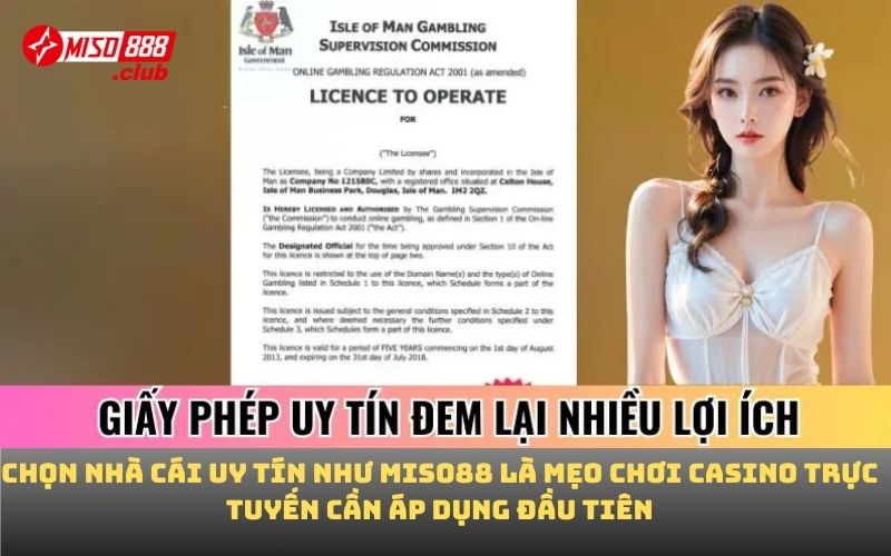 Chọn nhà cái uy tín như MISO88 là mẹo chơi casino trực tuyến cần áp dụng đầu tiên