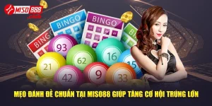 Mẹo Đánh Đề Chuẩn Tại Miso88 Giúp Tăng Cơ Hội Trúng Lớn